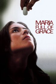 Maria Full of Grace – Κεχαριτωμένη Μαρία