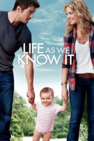 Life As We Know It – Η Ζωή Όπως Την Ξέρουμε