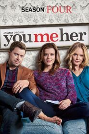 You Me Her: Season 4