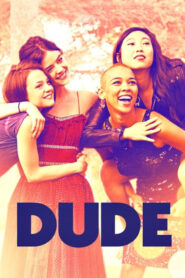Dude – Οι Κολλητές