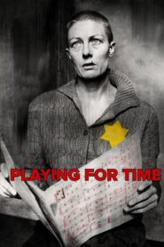 Playing for Time – Παίζοντας με το χρόνο