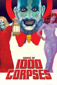 House of 1000 Corpses – Το Σπίτι με τα 1.000 Πτώματα