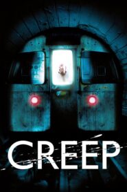 Creep – Τρόμος στο Μετρό