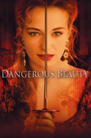 Dangerous Beauty – Επικίνδυνη ομορφιά