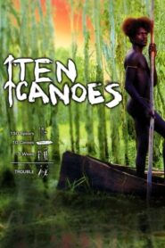 Ten Canoes – 10 βάρκες