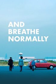 And Breathe Normally – Ανάσα Ελευθερίας