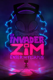 Invader ZIM: Enter the Florpus – Εισβολέας Ζιμ: Η Μαύρη Τρύπα
