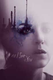 All I See Is You – Μόνο εσένα βλέπω