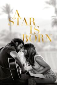 A Star Is Born – Ένα αστέρι γεννιέται