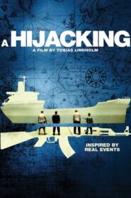 A Hijacking – Πειρατεία στον Ωκεανό
