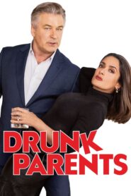 Drunk Parents – Μεθυσμένοι Και Απένταροι
