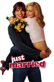 Just Married – Παντρευτείτε, χωρίστε, τελειώσατε!