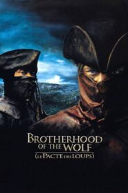 Brotherhood of the Wolf – Η Αδελφότητα των Λύκων