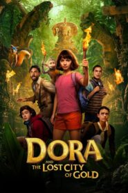 Dora and the Lost City of Gold – Η Ντόρα και η πόλη του χρυσού