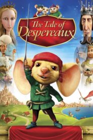 The Tale of Despereaux – Η Ιστορία του Ντεσπερό