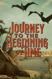 Journey to the Beginning of Time – Cesta do praveku