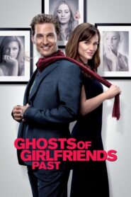 Ghosts of Girlfriends Past – Τα φαντάσματα των πρώην