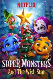 Super Monsters and the Wish Star – Τα Σούπερ Τερατάκια και το Αστέρι των Ευχών