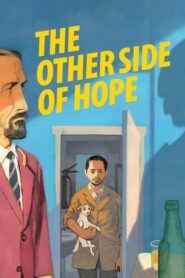 The Other Side of Hope – Η Άλλη Όψη της Ελπίδας