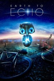 Earth to Echo – Γη καλεί Echo