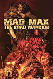 Mad Max 2: The Road Warrior – Μαντ Μαξ 2: Εκδικητής πέρα απ’ το νόμο