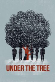 Under the Tree – Κάτω από το Δέντρο