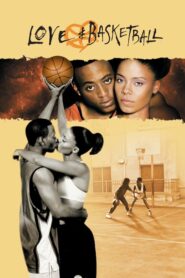 Love & Basketball – Παιχνίδι Ερωτα & Μπάσκετ
