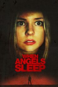 When Angels Sleep – Όταν κοιμούνται οι Άγγελοι