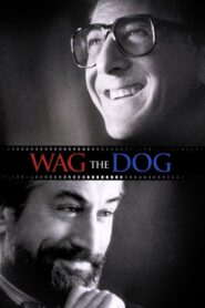 Wag the Dog – Ο πρόεδρος, ένα ροζ σκάνδαλο κι ένας πόλεμος