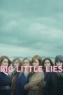 Big Little Lies – Μυστικά και Ψέματα