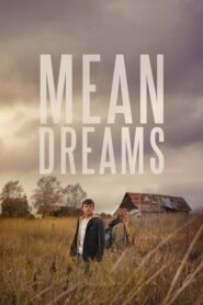 Mean Dreams – Άγρια όνειρα