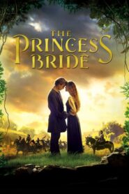 The Princess Bride – Τρελές Ιστορίες Έρωτα και Φαντασίας