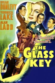 The Glass Key – Γιατι Σκοτωσα