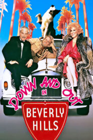 Down and Out in Beverly Hills – Το μούτρο του Μπέβερλι Χιλς