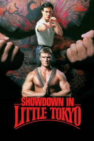 Showdown in Little Tokyo – Σκληρή Αναμέτρηση στο Μικρό Τόκιο