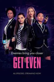 Get Even: Season 1