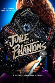 Julie and the Phantoms: Season 1