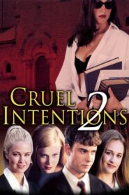 Cruel Intentions 2 – Ερωτικά παιχνίδια 2