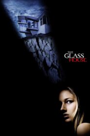 The Glass House – Το γυάλινο σπίτι