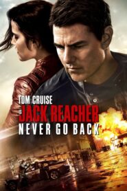 Jack Reacher: Never Go Back – Ποτέ Μη Γυρίζεις Πίσω