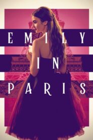 Emily in Paris – Η Έμιλι στο Παρίσι