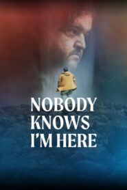 Nobody Knows I’m Here – Κανείς δεν Ξέρει ότι Είμαι Εδώ