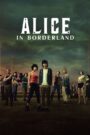 Alice in Borderland – Η Αλίκη στη Χώρα των Εσχάτων