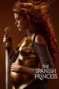 The Spanish Princess: Season 2