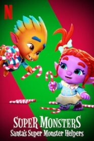 Super Monsters: Santa’s Super Monster Helpers – Τα Σούπερ Τερατάκια: Οι Τερατοβοηθοί του Αϊ-Βασίλη