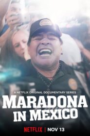 Maradona in Mexico: Season 1