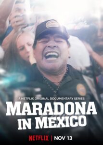 Maradona in Mexico: Season 1