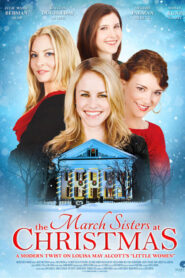 The March Sisters at Christmas – Τα Χριστούγεννα των αδελφών Μαρτς