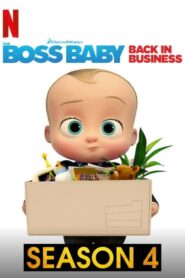 The Boss Baby: Back in Business: Season 4