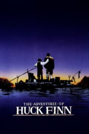 The Adventures of Huck Finn – Οι περιπέτειες του Χακ Φιν